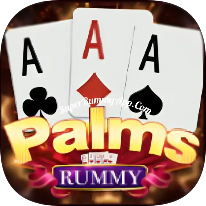 Rummy Palms - Top Trending Rummy App List 2024 ₹41 Bonus